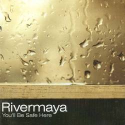 Rivermaya : You'll Be Safe Here